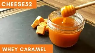 How to Make Caramel (Whey Caramel)