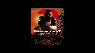 Paradise Rootz - Lost In The Beat (Audio)