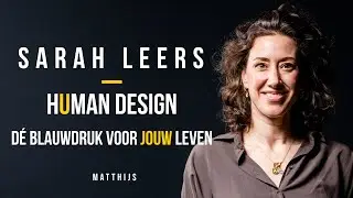 Ontdek wie jij WEL bent met Human Design *Nederlands* | Sarah Leers