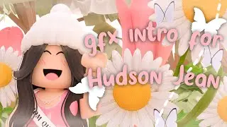 Gfx Intro for Hudson Jean! #artforjean