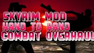 Skyrim Mod HAND TO HAND COMBAT mod