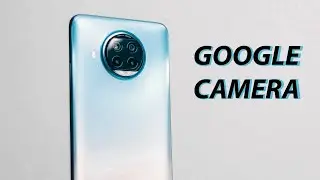 Mi 10i + GOOGLE CAMERA!!