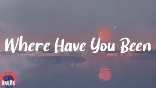 Rihanna - Where Have You Been (Lyrics)
