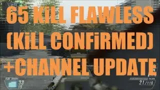 65 Kill Flawless + Welcome New Subs (10K Views)