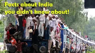 Facts about India you didn't know about!