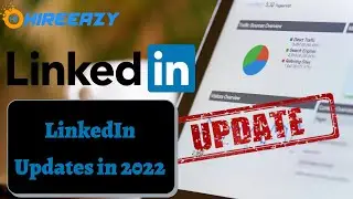 New LinkedIn Updates: 2022 | Upcoming LinkedIn updates | Helpful tools for LinkedIn Business pages
