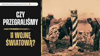 Czy przegraliśmy II wojnę światową?