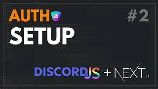 Authentication Setup | Discord.js v14 Bot Dashboard #2