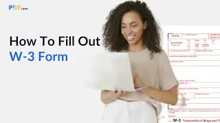📝Filling Out W-3 Form 2024 Made Simple📝 PDFLiner Tutorial