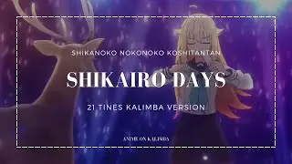 shikanoko nokonoko koshitantan op - Shikairo Days | Kalimba App Cover with Tabs