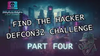 DEFCON32 - FIND THE HACKER PARTY PART 4 - BY NULL404