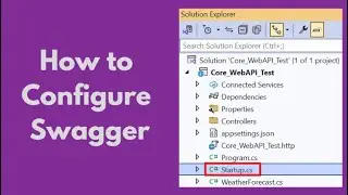 How to Configure Swagger in .NET Core | Step-by-Step Guide for Beginners 