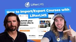 How to Import/Export Courses with LifterLMS