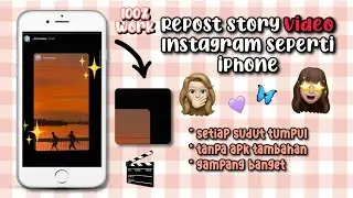 [TERBARU] REPOST STORY VIDEO INSTAGRAM ANDROID MENJADI IPHONE IOS UJUNG TUMPUL