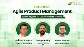 Skillathon - Agile Product Management ( 26th July, 2025)