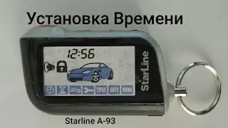 Как настроить время на брелке сигнализации Starline A93