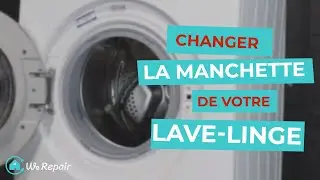 Comment changer la manchette d’un lave-linge ? – WeRepair