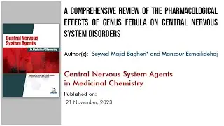 Pharmacological Effects of Ferula Genus on CNS Disorders: A Review with Bentham Science