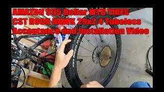 (Part 1) Cheap $35 Dollar Amazon Mountain Bike Tire CST Rock Hawk MTB - Acceptance and Installation