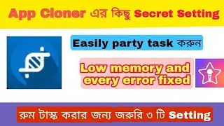 App Cloner Important Setting || Error Fixed While Cloning StarMaker || StarMaker Unlimited ids