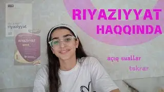 Riyaziyyatı Niyə Öyrənə Bilmirik?/Riyaziyyat haqqında tövsiyələrim/vəsaitlər,təkrar/ Yagut Rzaeva