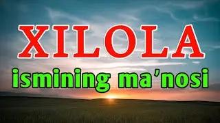 XILOLA ismining ma'nosi