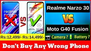 Realme Narzo 30 vs Moto g40 Fusion || Moto g40 Fusion vs Realme Narzo 30 || Don't Waste Your Money
