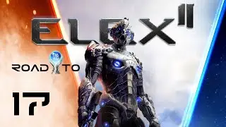 ELEX II ❑ 17 – EXPLORING TAVAR WITH CAJA | Gameplay Walkthrough [100% Platinum] FULL GAME