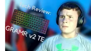 Tech Review for GRAMR v2 TE Mechanical Keyboard | The Keyboard for a Great Value