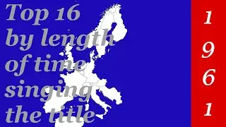 Eurovision 1961 - Top 16 by length of time singing the title