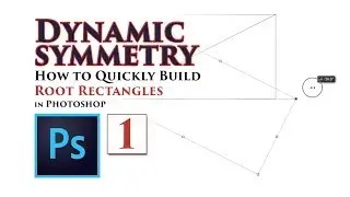 Dynamic Symmetry: How to Quickly Build Root Rectangles in Photoshop (for Beginners)