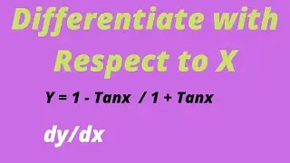 Differentiate 1- tanX / 1+ tanX