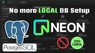 Say Goodbye to Local Database Setup | PostgreSQL with Neon: The 10-Minute Crash Course