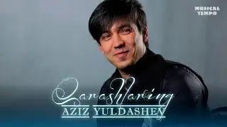 Aziz Yo'ldashev - Qarashlaring (Musical Tempo)