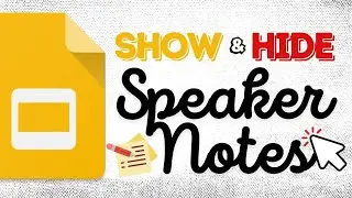 Show and Hide the Speaker Notes in Google Slides (View in Menu Bar)