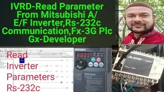 IVRD-Read a Parameter From Mitsubishi A/E/F Inverter, Rs-232c Communication, Fx-3G Plc Gx-Developer