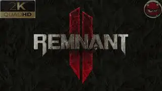Remnant: 2⚡Прохождение#5⚡Босс Осквернитель⚡Забытое Поле⚡Режим прключение⚡