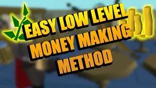 OSRS LOW LEVEL MONEY MAKING METHOD 2020