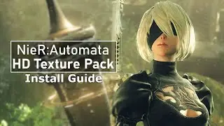 NieR:Automata HD Texture Pack Installation Guide 2025