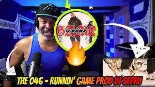 The 046 - RUNNIN’ GAME (Prod. DJ Sefru) - Producer Reaction
