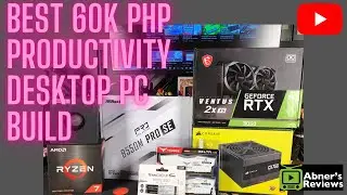 Best 60K Budget Productivity Desktop PC Build by Abners Reviews