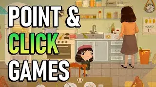 Best Point & Click Games on Steam in 2021 (Updated!)