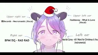 Left Ear Mariah Carey - All I Want for Christmas Is You (Instrumental), Right Ear BPM15Q - RAD RAD