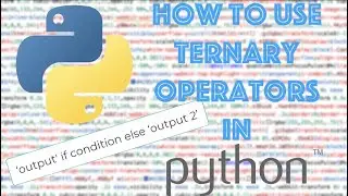 How to Use Ternary Operators in Python