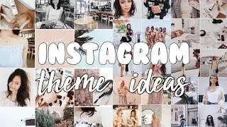 INSTAGRAM THEME IDEAS || INSTAGRAM FEED IDEAS USING VSCO