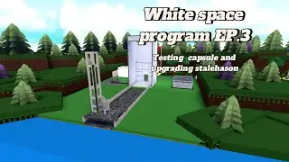 Upgrading stalehason and testing capsule I White space program ep.3 I