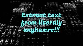 Extract Text from Literally any image or screen - FREE Microsoft App!