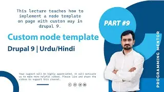 Part 9: Create a Custom Website in Drupal 9 - Node twig template