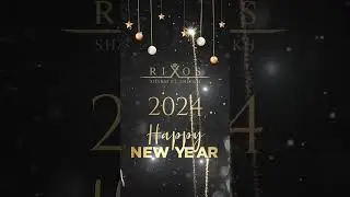We wish you a Happy New Year to you and your family | Rixos Sharm El Sheikh