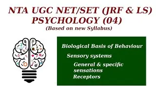 General & specific sensations | Receptors | Sensory systems | Biological Basis of Behaviour